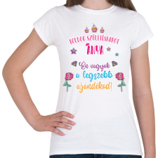 PRINTFASHION A legszebb ajándékod - Női póló - Fehér női póló