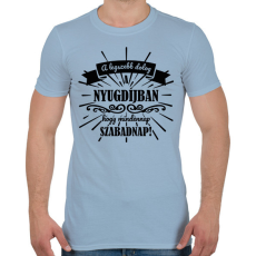 PRINTFASHION A legszebb dolog a nyugdíjban - fekete - Férfi póló - Világoskék