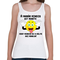 PRINTFASHION a mamám mindig2 - Női atléta - Fehér