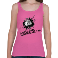 PRINTFASHION a_meselonek_mindig_igaza_van_(feherhez)molnar_zsuzsanna - Női atléta - Rózsaszín női trikó