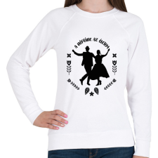 PRINTFASHION A néptánc az életem - Női pulóver - Fehér női pulóver, kardigán