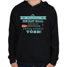 PRINTFASHION A pecázás nem egy hobbi! - Gyerek kapucnis pulóver - Fekete