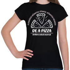 PRINTFASHION A pizza örökre veled marad - Női póló - Fekete női póló