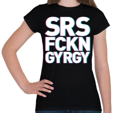 PRINTFASHION A SáRoS FiCKó Nem GYőRi GYerek - Női póló - Fekete női póló