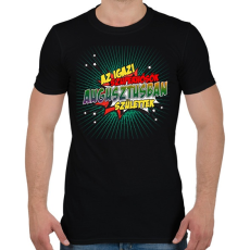 PRINTFASHION A szuperhősök augusztusban születtek - Férfi póló - Fekete