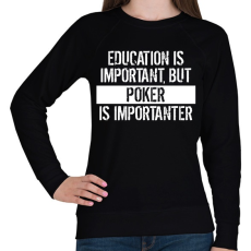 PRINTFASHION A tanulás fontos, de a póker fontosabb! - Női pulóver - Fekete