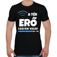 PRINTFASHION A térerő legyen veled - Férfi póló - Fekete férfi póló