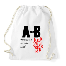 PRINTFASHION A vagy B - Sportzsák, Tornazsák - Fehér tornazsák