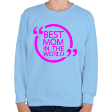 PRINTFASHION A világ legjobb Anyukája! - Gyerek pulóver - Világoskék gyerek pulóver, kardigán