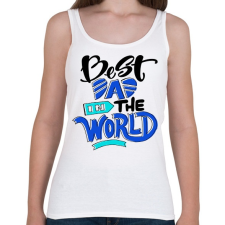 PRINTFASHION A világ legjobb apukája - Női atléta - Fehér női trikó