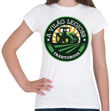 PRINTFASHION A világ legjobb traktorosa - Zöld - Női póló - Fehér női póló