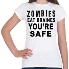 PRINTFASHION A zombik agyat esznek! - Női póló - Fehér