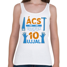 PRINTFASHION Ács vagyok 10 ujjal - Női atléta - Fehér női trikó