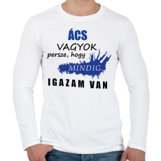 PRINTFASHION Ács vagyok... - Férfi hosszú ujjú póló - Fehér