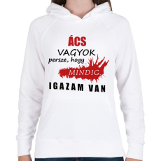 PRINTFASHION Ács vagyok... - Női kapucnis pulóver - Fehér