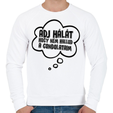 PRINTFASHION Adj hálát hogy nem hallod a gondolataim - Férfi pulóver - Fehér férfi pulóver, kardigán