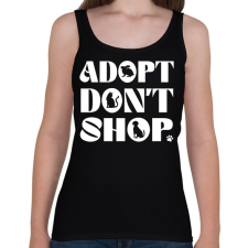 PRINTFASHION Adopt don't shop - Női atléta - Fekete női trikó