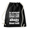 PRINTFASHION ahogy lönni köll... - Sportzsák, Tornazsák - Fekete