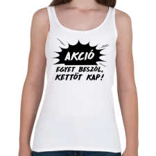 PRINTFASHION Akció - Egyet beszól - Női atléta - Fehér női trikó