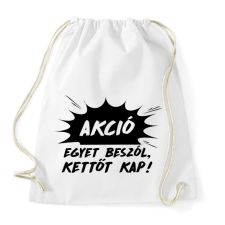 PRINTFASHION Akció - Egyet beszól - Sportzsák, Tornazsák - Fehér tornazsák