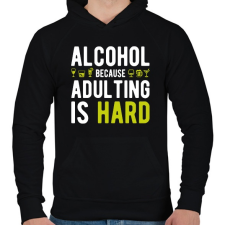 PRINTFASHION Alkohol, mert felnőttnek lenni nehéz - Férfi kapucnis pulóver - Fekete férfi pulóver, kardigán
