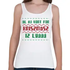 PRINTFASHION ALL I WANT FOR CHRISTMAS IS YOU - Női atléta - Fehér női trikó