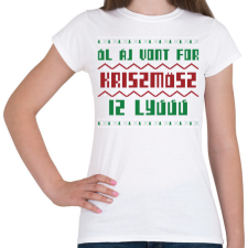 PRINTFASHION ALL I WANT FOR CHRISTMAS IS YOU - Női póló - Fehér női póló