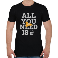 PRINTFASHION All you need is beer - Férfi póló - Fekete