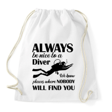 PRINTFASHION Always be nice to a diver - Fekete - Sportzsák, Tornazsák - Fehér tornazsák