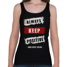 PRINTFASHION ALWAYS KEEP POSITIVE - Női atléta - Fekete