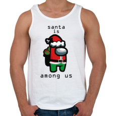 PRINTFASHION Among us - Santa is - Férfi atléta - Fehér
