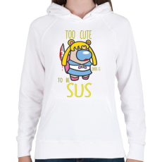 PRINTFASHION Among us Too Cute To Be SUS - Női kapucnis pulóver - Fehér