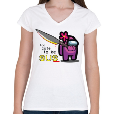 PRINTFASHION Among us - too CUTE to be SUS - Női V-nyakú póló - Fehér női póló