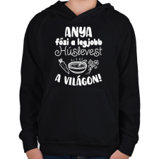 PRINTFASHION Anya főzi a legjobb húslevest a világon - Gyerek kapucnis pulóver - Fekete gyerek pulóver, kardigán