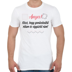 PRINTFASHION Anya! Köszi hogy gondoskodtál rólam - Férfi póló - Fehér