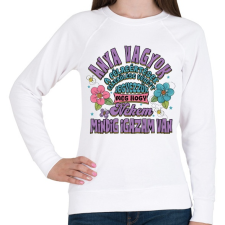 PRINTFASHION Anya vagyok, mindig nekem van igazam - Női pulóver - Fehér női pulóver, kardigán