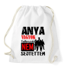 PRINTFASHION anya vagyok tudtam csak.... - Sportzsák, Tornazsák - Fehér