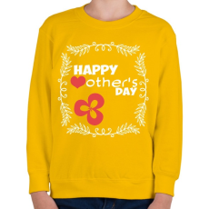 PRINTFASHION Anyák napja!  - Gyerek pulóver - Sárga