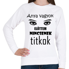 PRINTFASHION anyavagyokelőttemnincsenektitkok - Női pulóver - Fehér női pulóver, kardigán