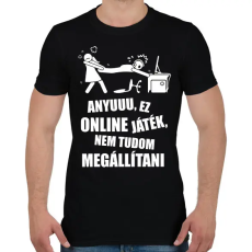 PRINTFASHION Anyuuu, ez online játék - Férfi póló - Fekete