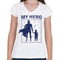 PRINTFASHION Apa a hősöm - Női V-nyakú póló - Fehér