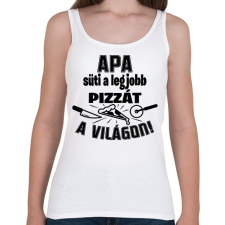 PRINTFASHION Apa süti a legjobb pizzát a világon - Női atléta - Fehér női trikó