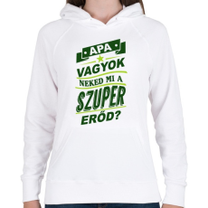 PRINTFASHION Apa vagyok... - Női kapucnis pulóver - Fehér