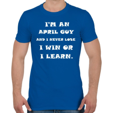 PRINTFASHION Áprilisi vagyok és nem veszítek hanem tanulok - Férfi póló - Királykék