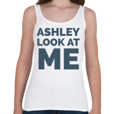 PRINTFASHION Ashley Look at Me - Női atléta - Fehér női trikó