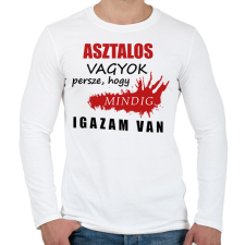 PRINTFASHION Asztalos vagyok - Férfi hosszú ujjú póló - Fehér férfi póló