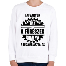 PRINTFASHION Asztalosok királya - Gyerek pulóver - Fehér