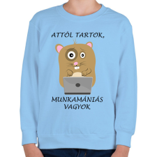 PRINTFASHION Attól tartok, munkamániás vagyok - Gyerek pulóver - Világoskék gyerek pulóver, kardigán