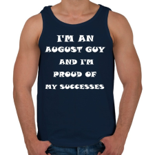 PRINTFASHION Augusztusi vagyok és büszke vagyok a sikereimre - Férfi atléta - Sötétkék atléta, trikó