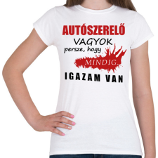 PRINTFASHION Autószerelő vagyok - Női póló - Fehér női póló